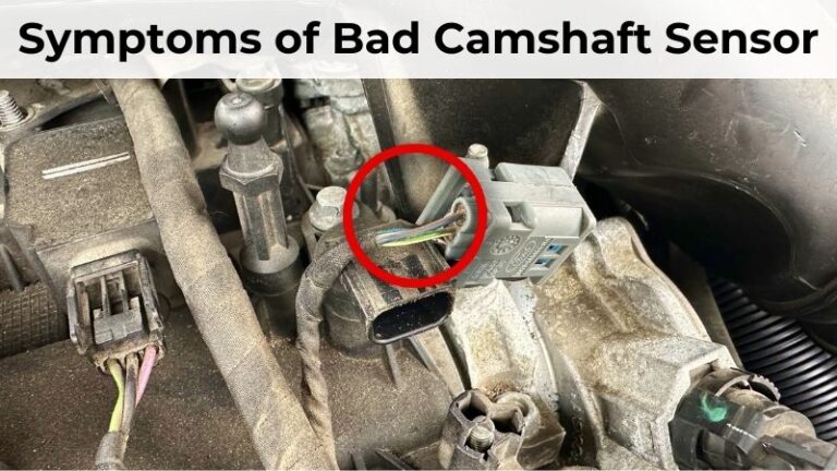 Can a Bad Camshaft Sensor Cause No Start? Signs and Fixes